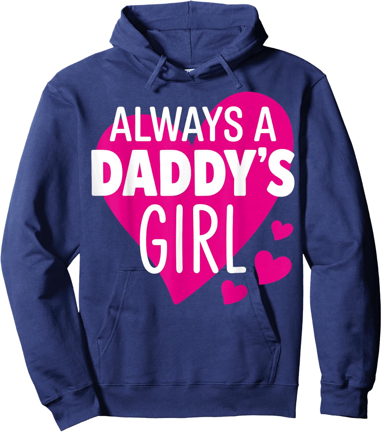 Always a Daddy's Girl - Daughter Hoodie - Hoodie | Navy