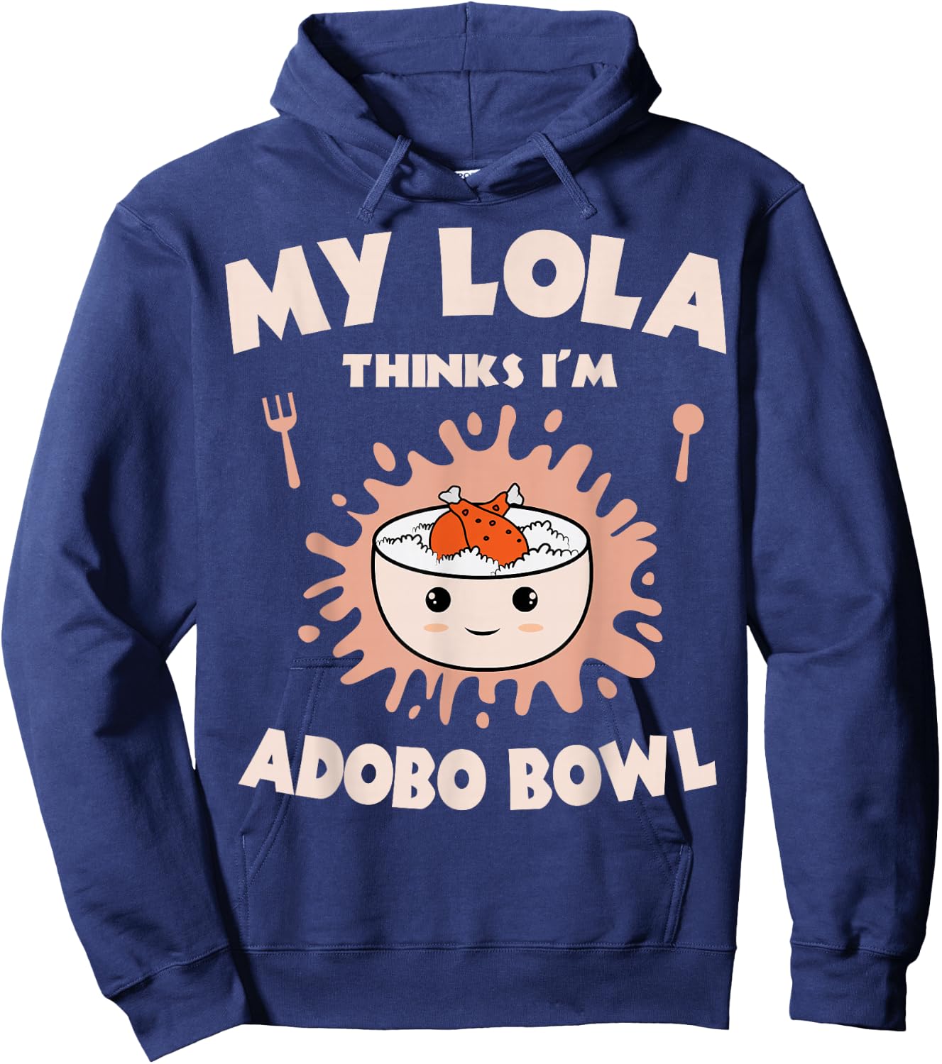 Adobo Bowl Chicken Lola Cuisine Philippine Flag Grandma Hoodie - Hoodie | Navy