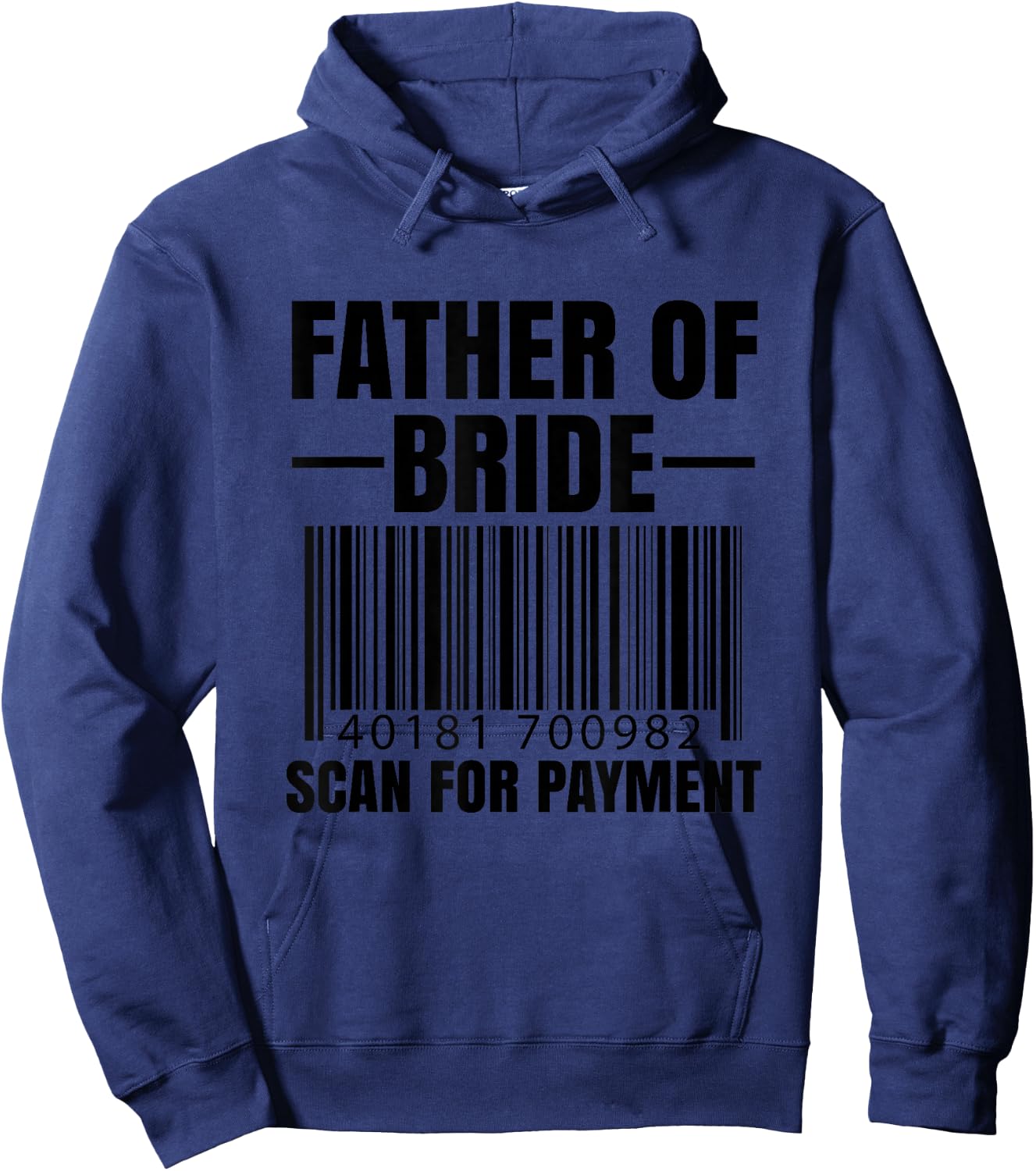 Father Of The Bride Scan For Payment Wedding Dad Gift Hoodie - Hoodie | Navy