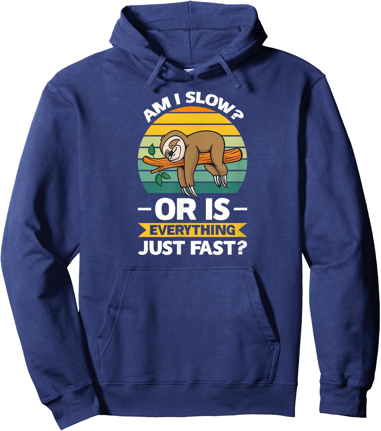 Lazy Sloth Hungry and Lazy Slowmotion Monday Introved Shy Hoodie - Hoodie | Navy