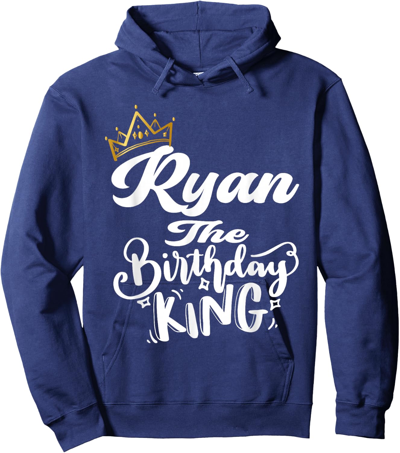 Ryan The Birthday King Happy Birthday Shirt Men Boys Teens Hoodie - Hoodie | Navy