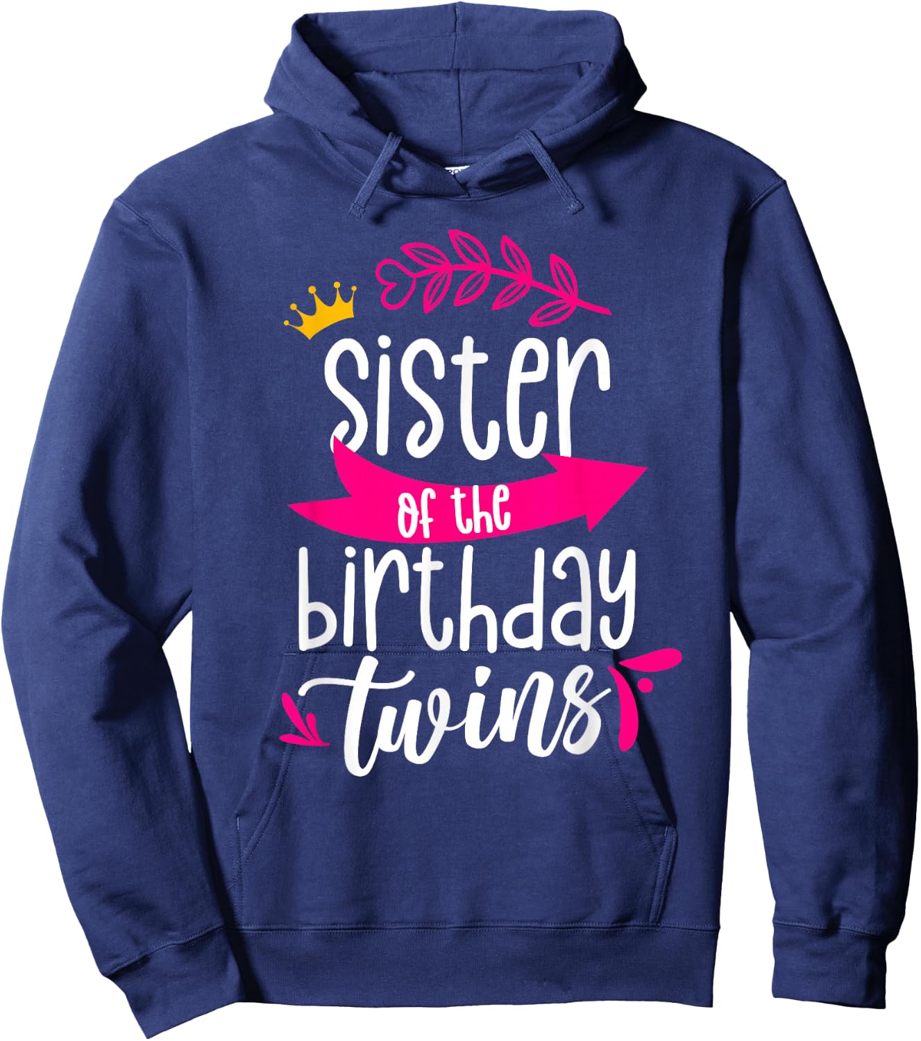 Sister Of The Birthday Twins Celebrate Twin Cute Hoodie - Hoodie | Navy