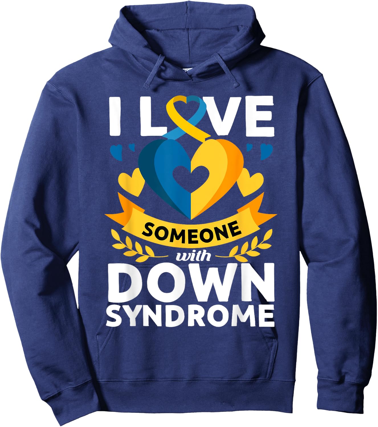 Down Syndrome Awareness Month Special Needs Love T21 Day Hoodie - Hoodie | Navy