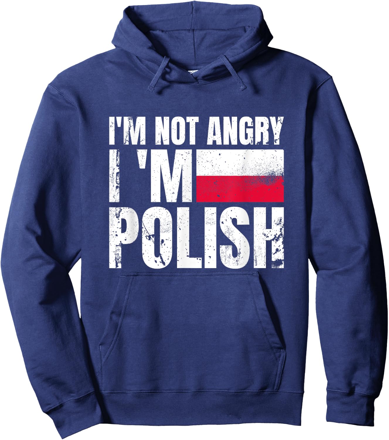 I'm Not Angry I'm Polish Poland Vintage Flag Pole Hoodie - Hoodie | Navy