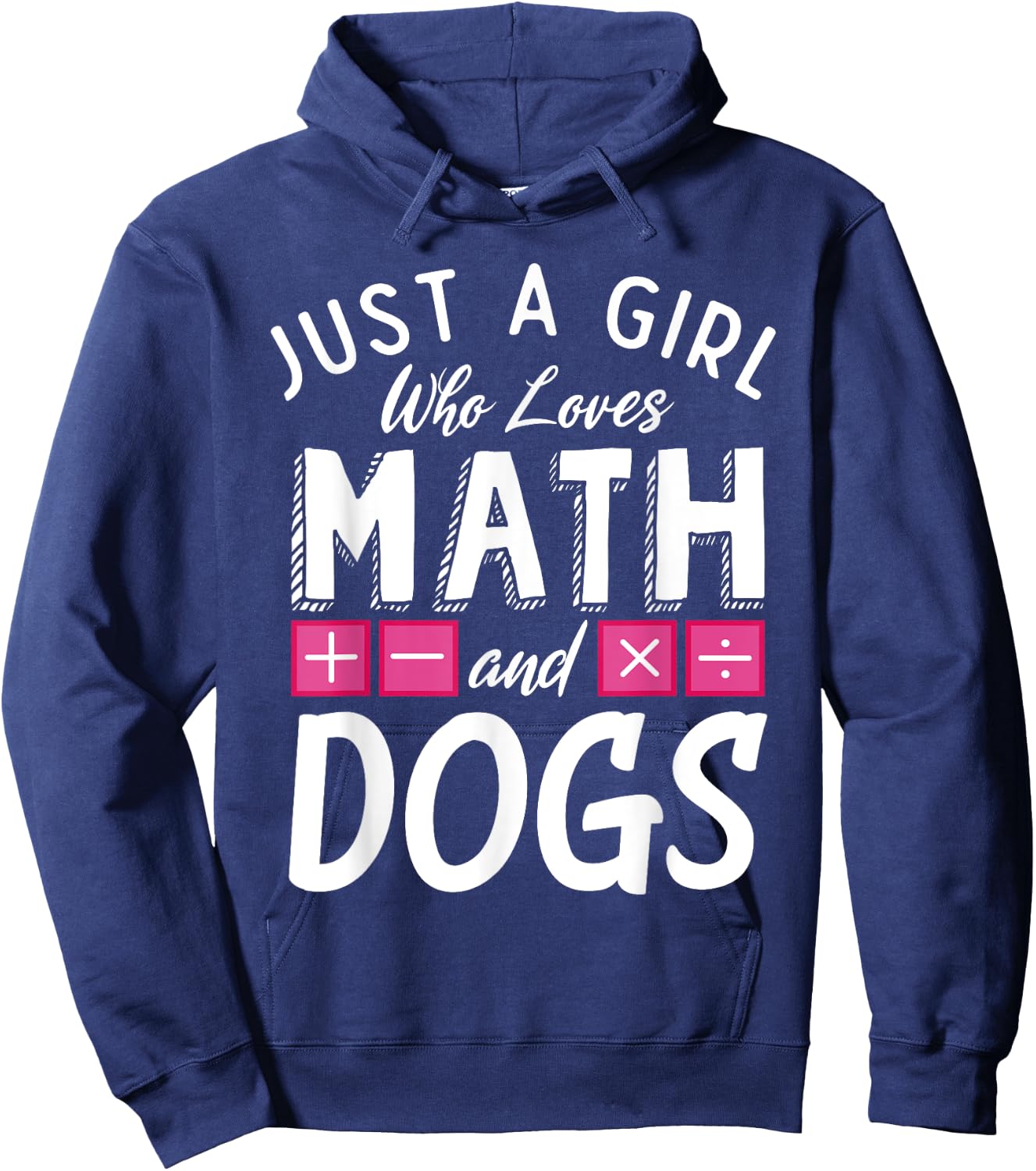 Just a Girl who loves Math and Dogs Funny Mathematics Hoodie - Hoodie | Navy