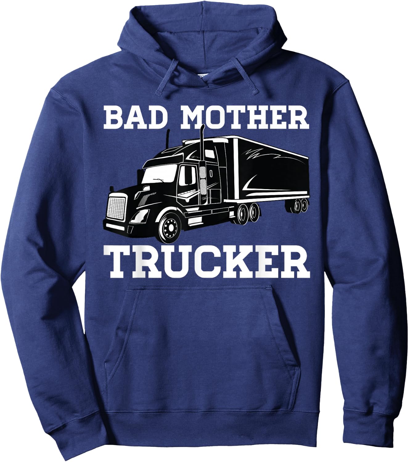 Bad Mother Trucker Truckers Hoodie - Hoodie | Navy