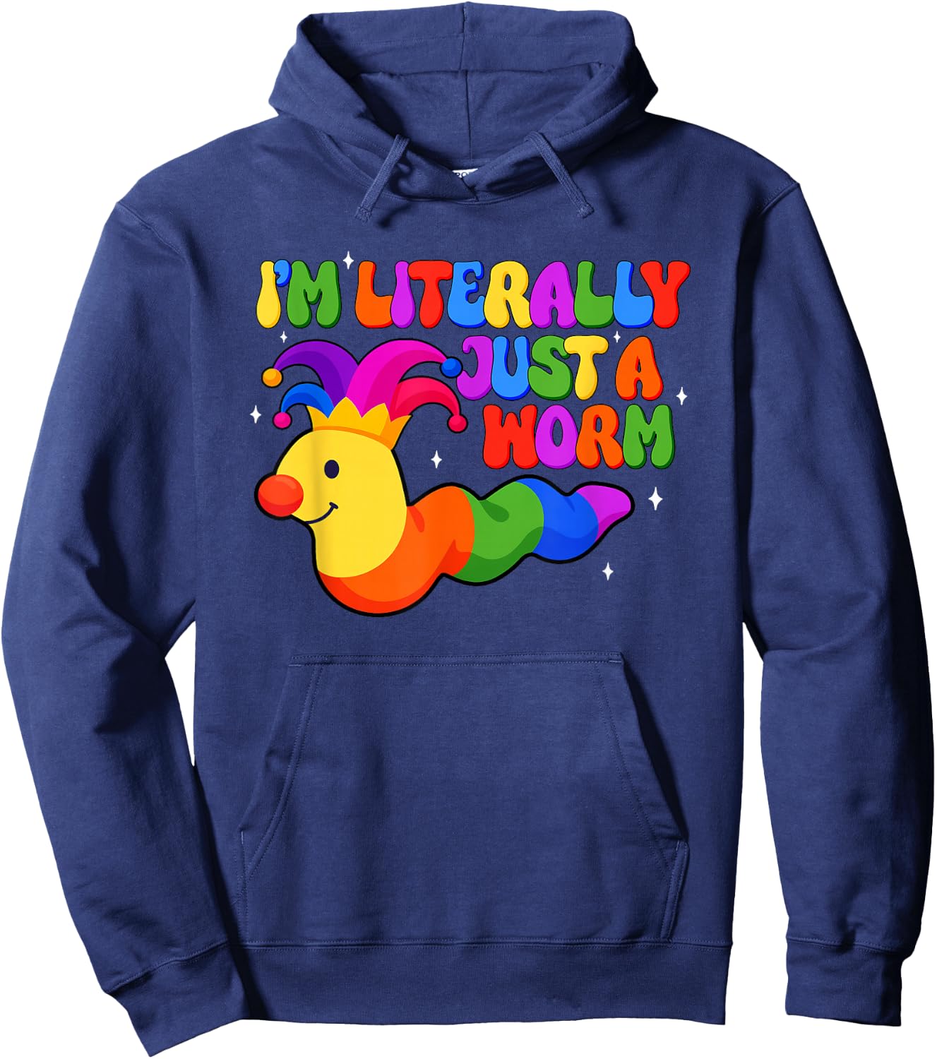 Clowncore Earthworm I'm Literally Just Worm Lover Sarcastic Hoodie - Hoodie | Navy