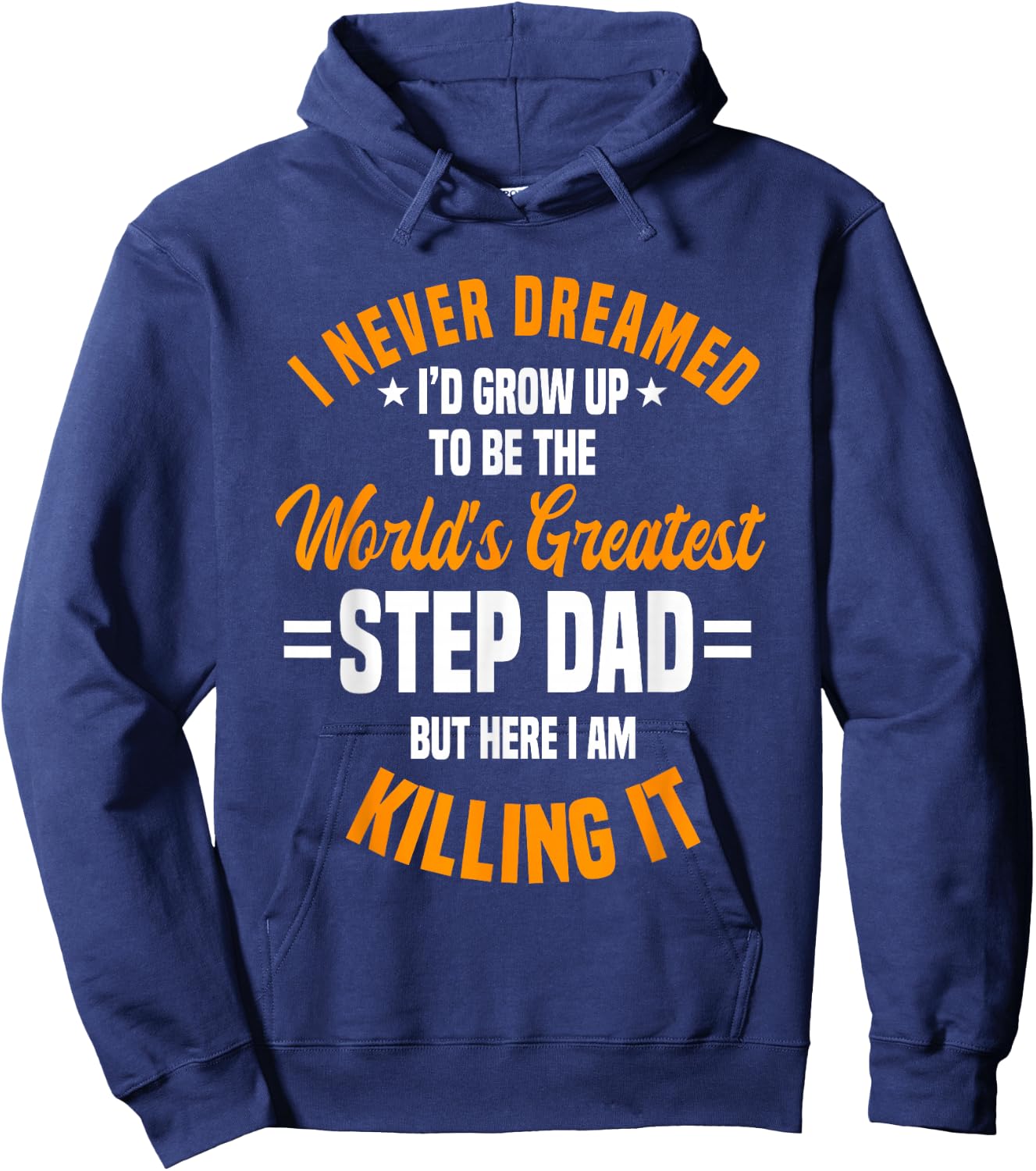 Step Dad Stepfather Father's Day Stepdad Hoodie - Hoodie | Navy