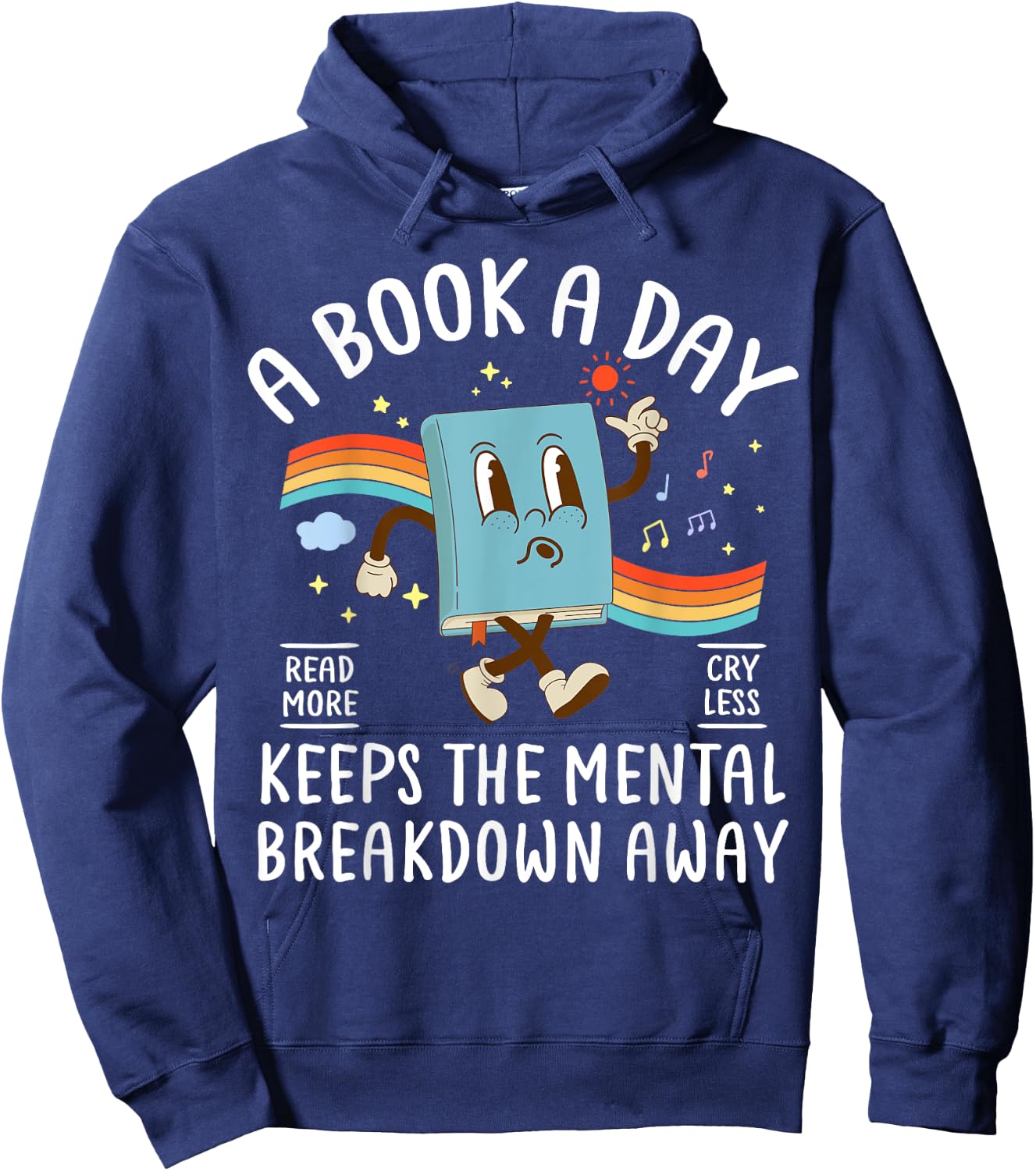 A Book A Day Keeps The Mental Breakdown Away Book Lover Hoodie - Hoodie | Navy