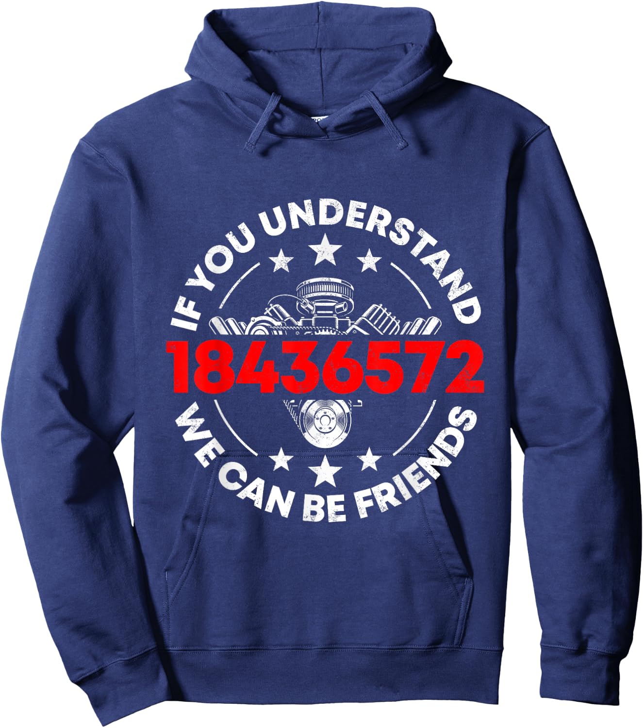 If You Understand 1843657 We Can Be Friends Mechanic Car Hoodie - Hoodie | Navy