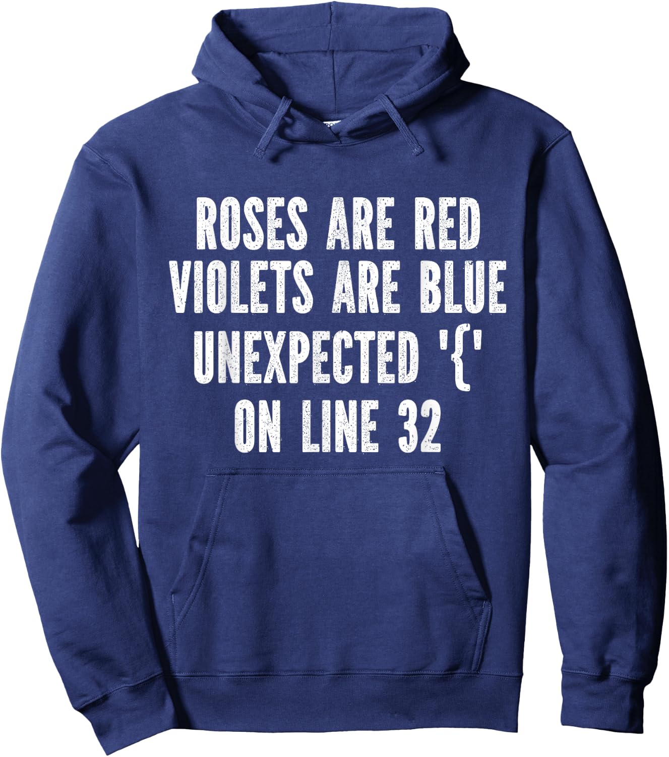 Roses Are Red Violets Are Blue Unexpected On Line 32 Hoodie - Hoodie | Navy