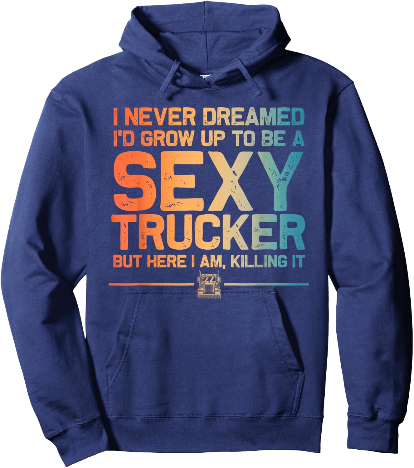 Funny Truck Driver Design For Trucker Women Trucking Lover Hoodie - Hoodie | Navy