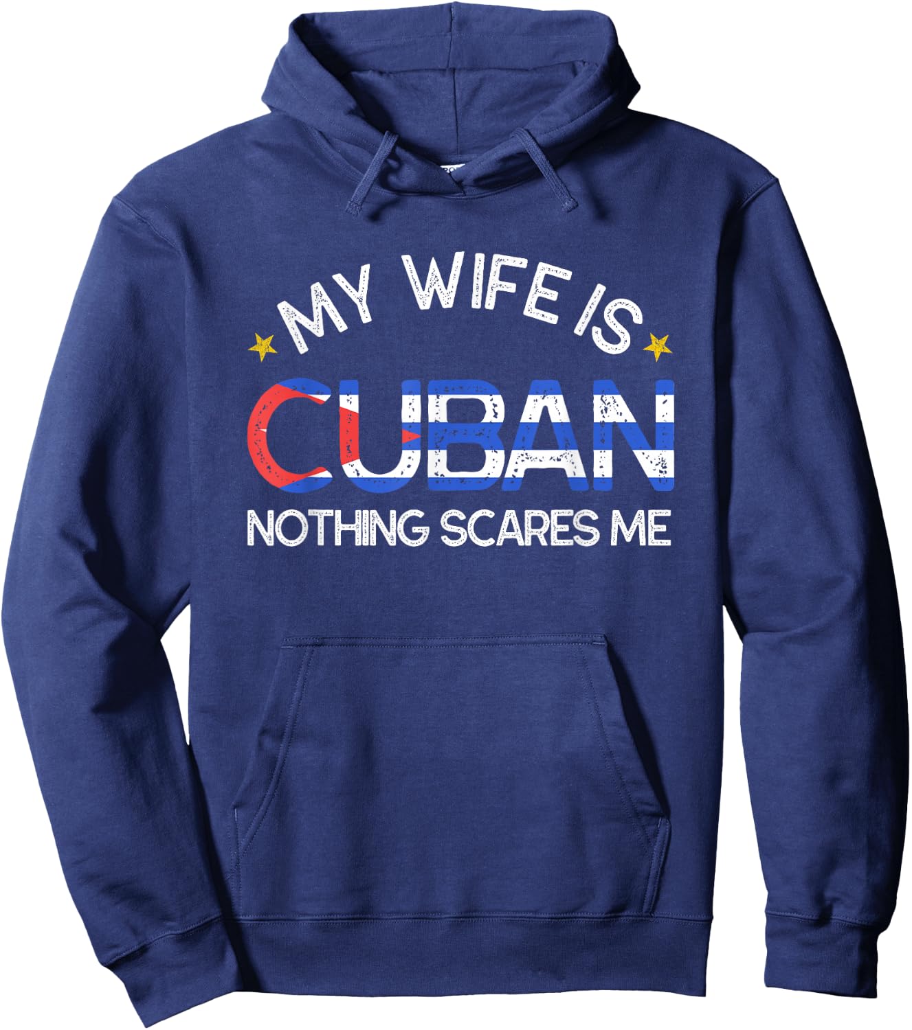 My Wife Is Cuban Nothing Scares Me Husband Wedding Hoodie - Hoodie | Navy