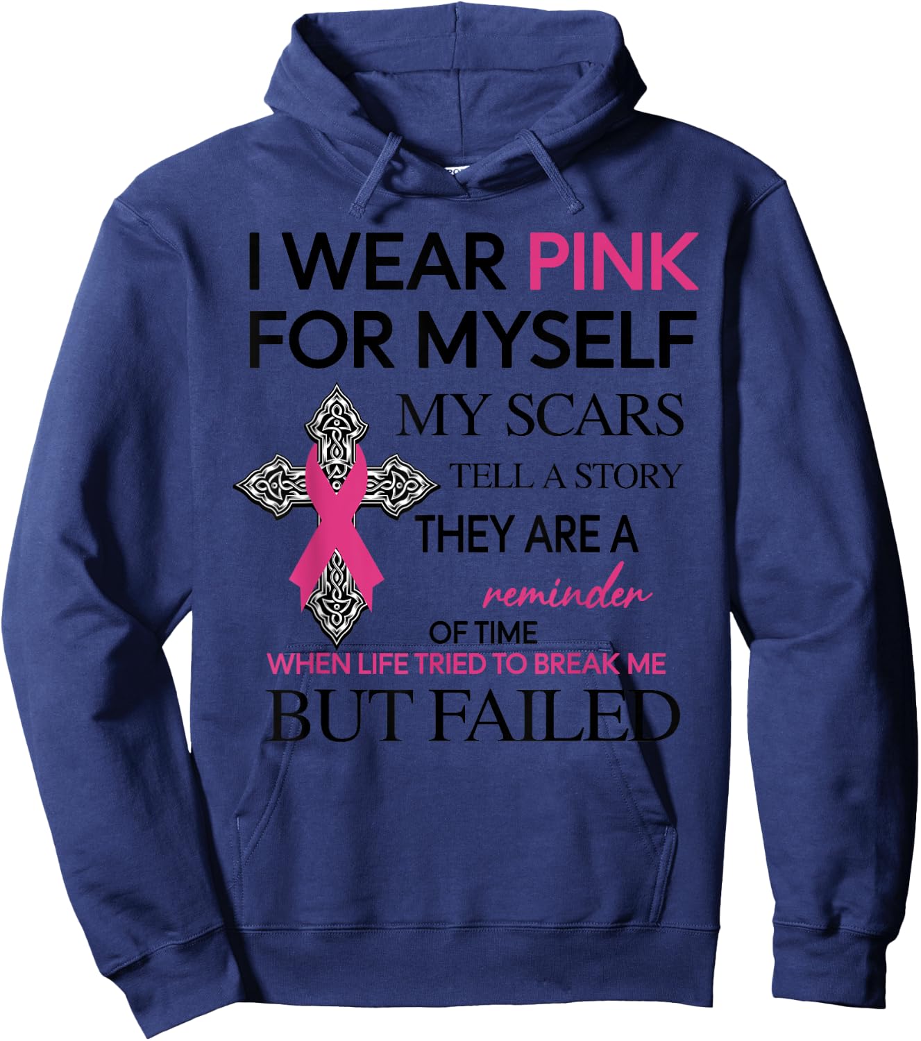 I Wear Pink For Myself My Scars Tell A Story Hoodie - Hoodie | Navy