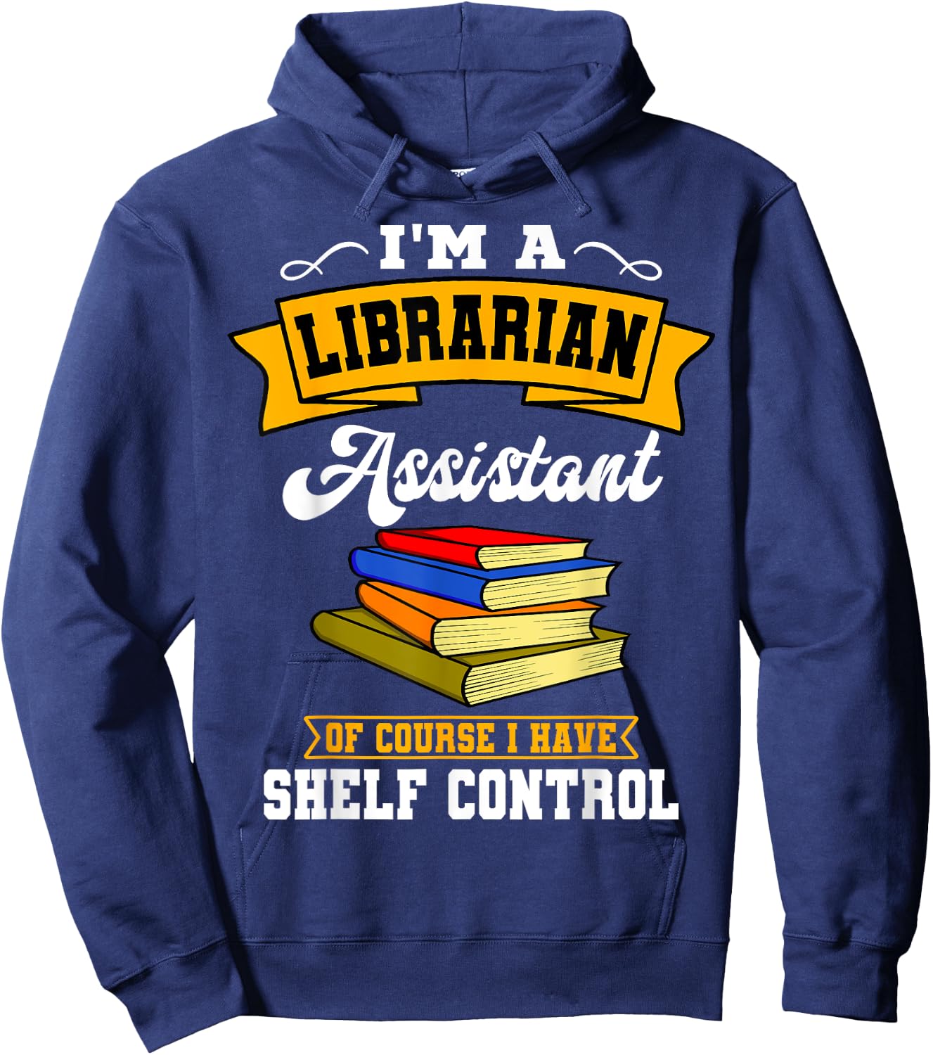 Library Assistant Curator Librarian Associate Shelf Control Hoodie - Hoodie | Navy