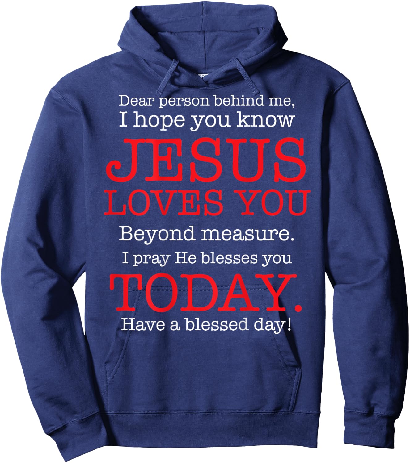 Person Behind Me I Hope You Know Jesus Loves You Bible Hoodie - Hoodie | Navy