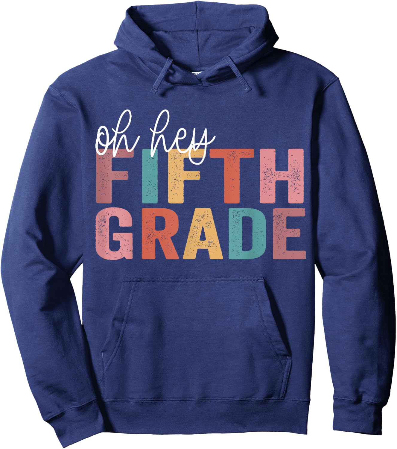 Oh Hey Fifth Grade Back To School Students Teacher 5th grade Hoodie - Hoodie | Navy
