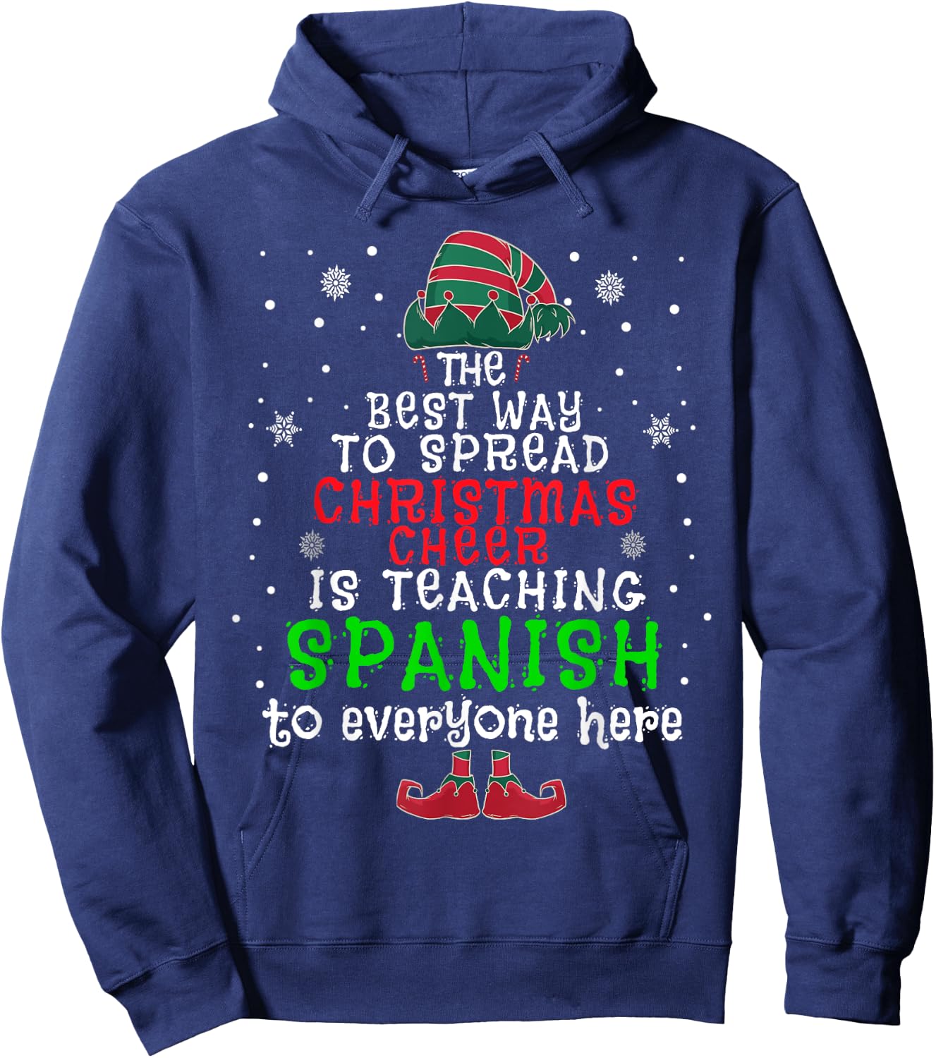 The Best Way To Spread Christmas Cheer Is Teaching Spanish Hoodie - Hoodie | Navy