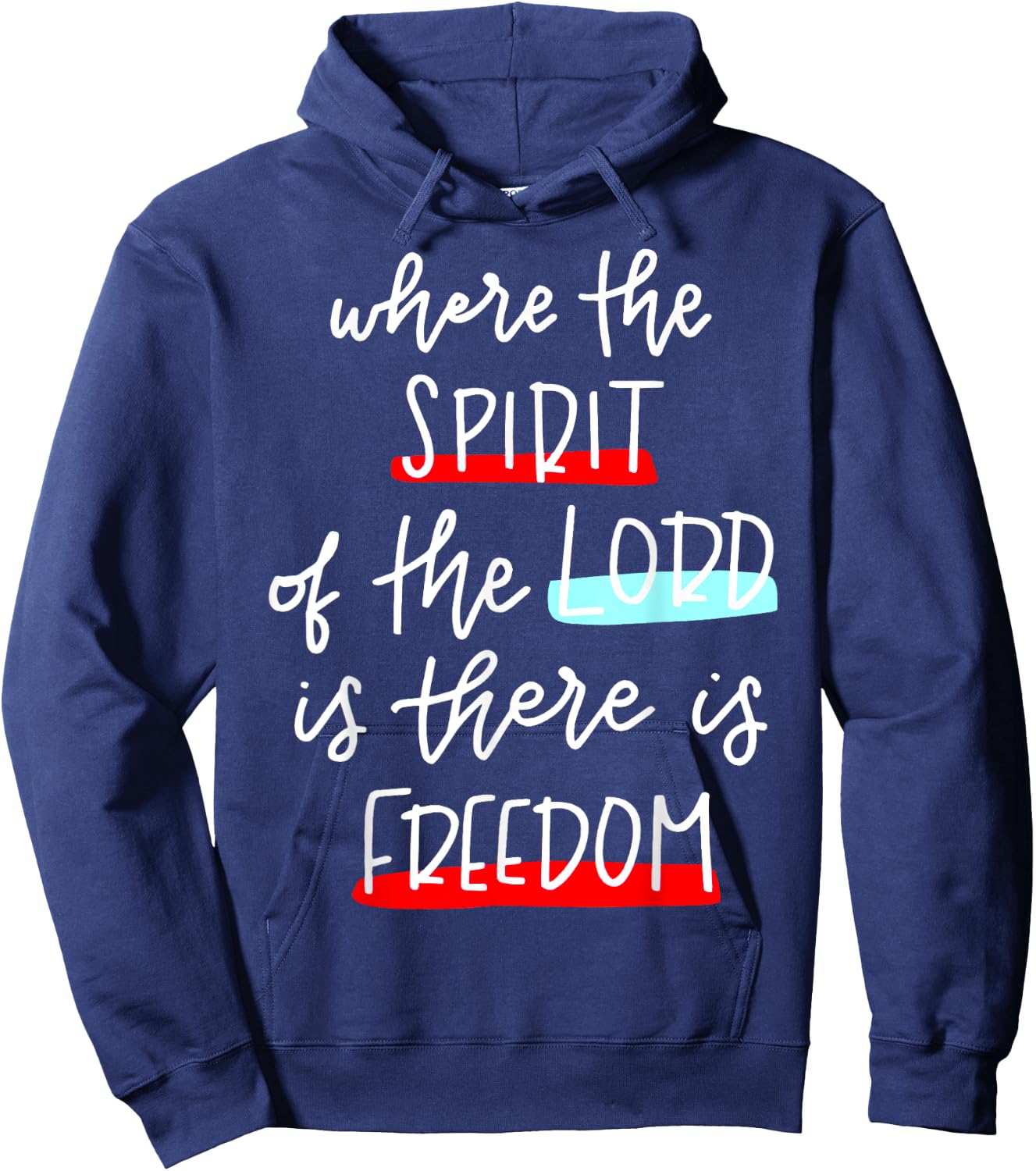 Where The Spirit Of The Lord Is There Is Freedom Christian Hoodie - Hoodie | Navy