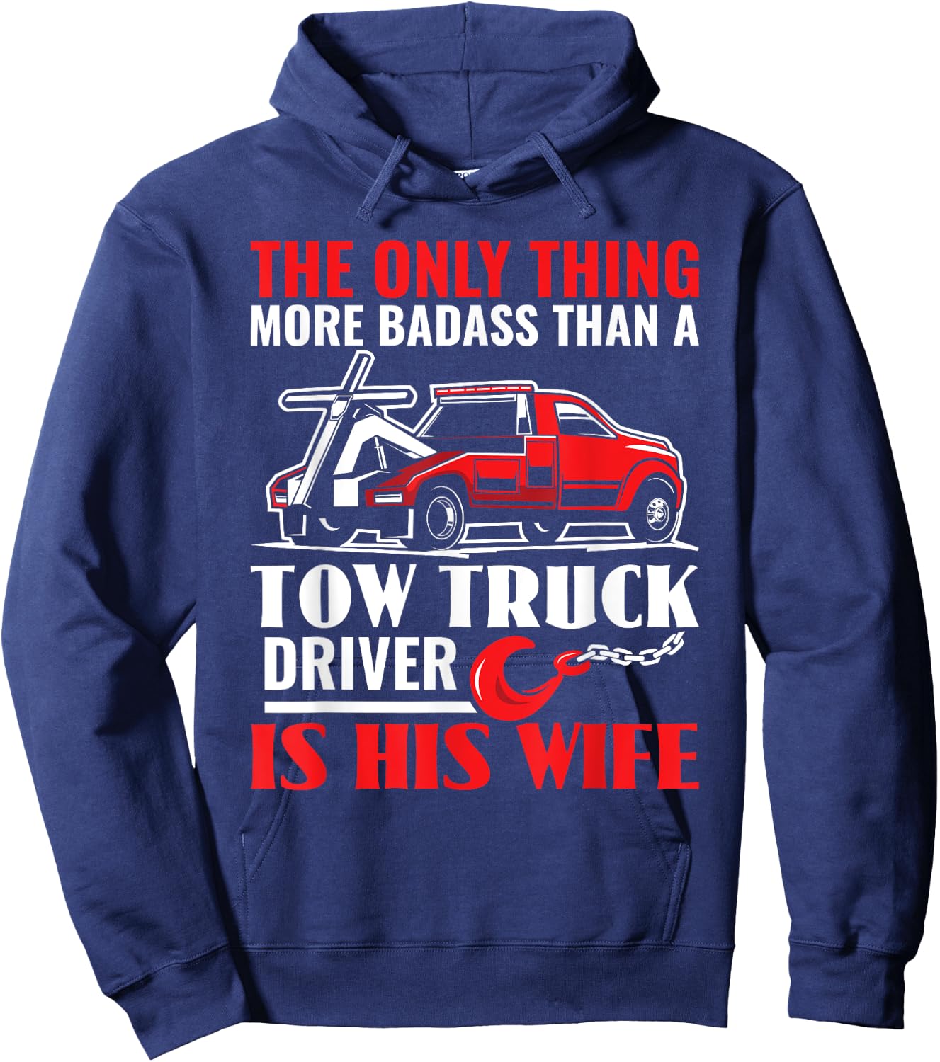 Tow Truck Wife Girlfriend Funny Towing Tow Truck Driver Hoodie - Hoodie | Navy