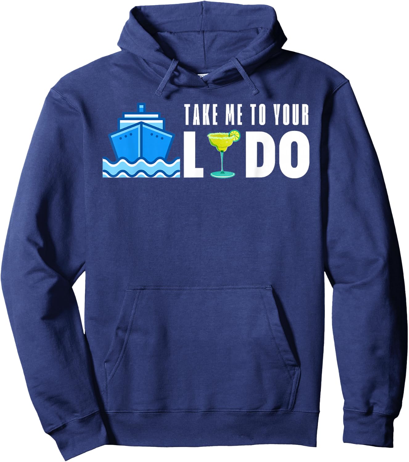 Take Me To Your Lido Bar Funny Cruise Friend Family Drinking Hoodie - Hoodie | Navy
