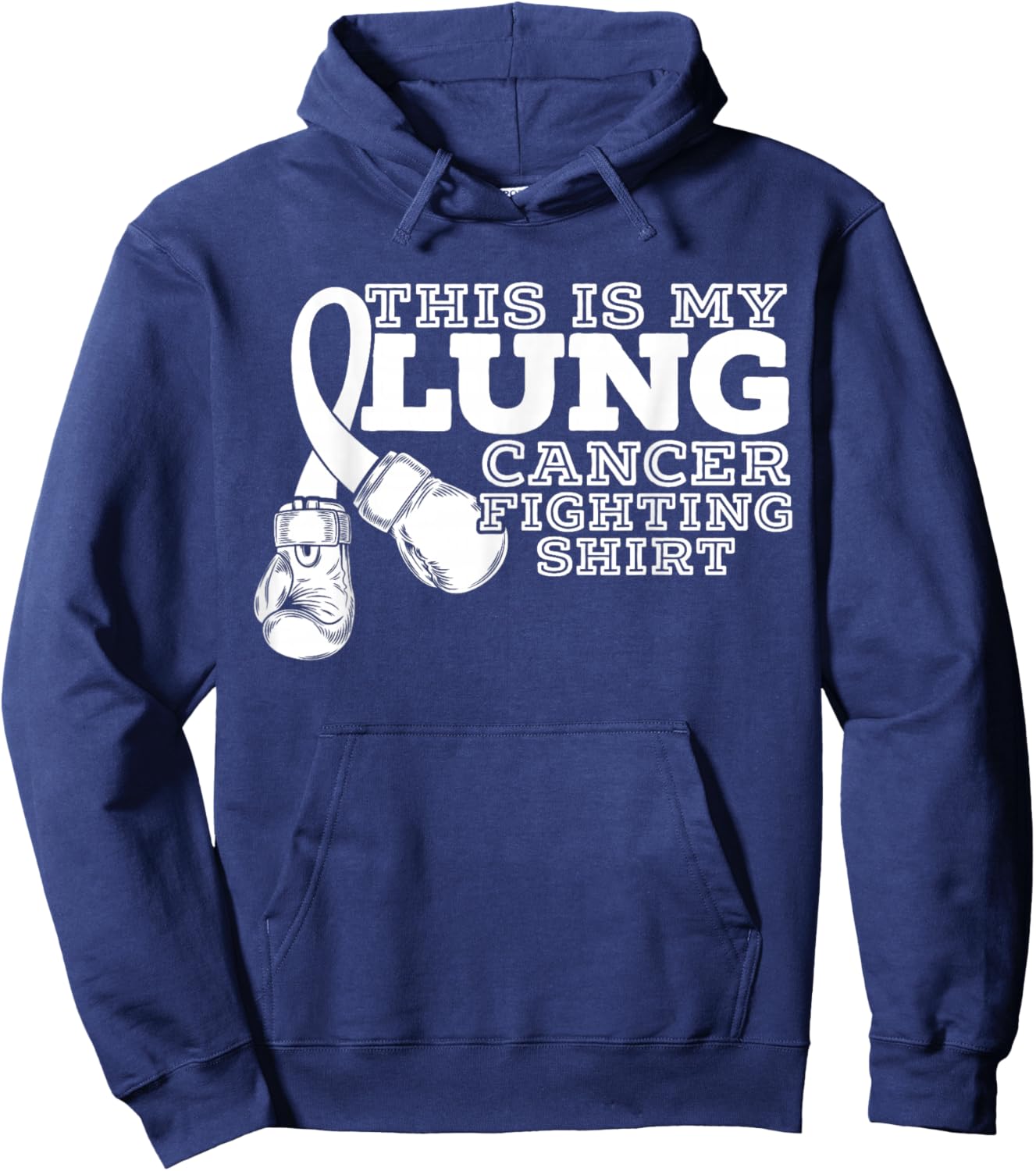 This Is My Lung Cancer Fighting Lung Cancer Awareness Hoodie - Hoodie | Navy