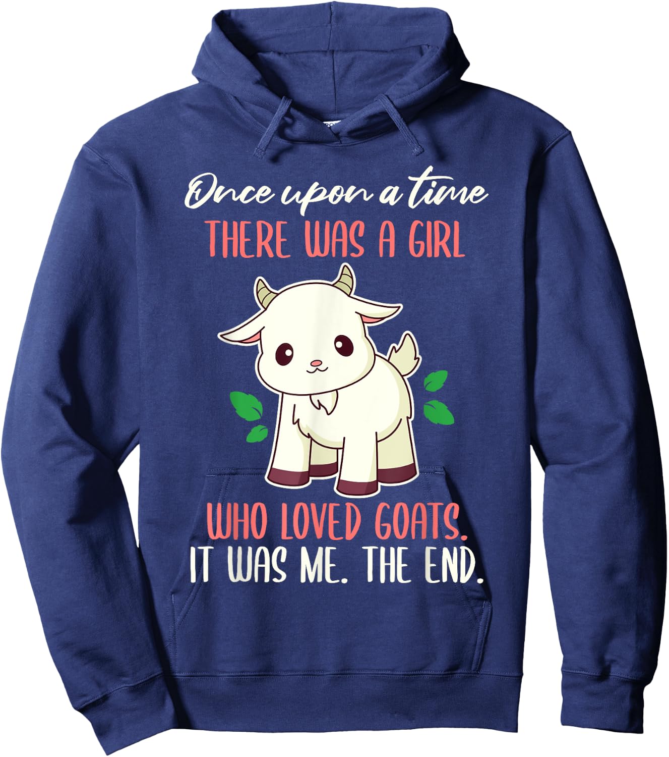 Once There Was A Girl Who Loved Goats Hoodie - Hoodie | Navy