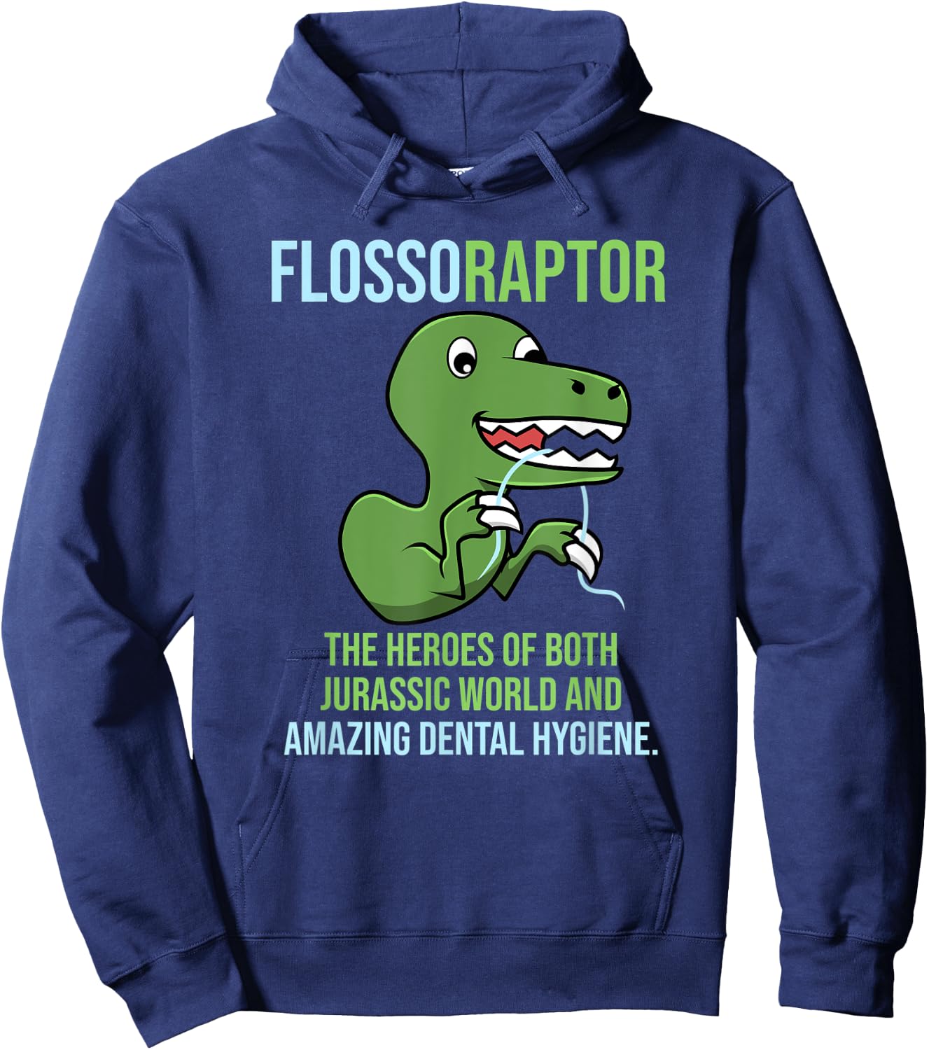 Flossoraptor - Funny Dentist Dental Assistant Hoodie - Hoodie | Navy