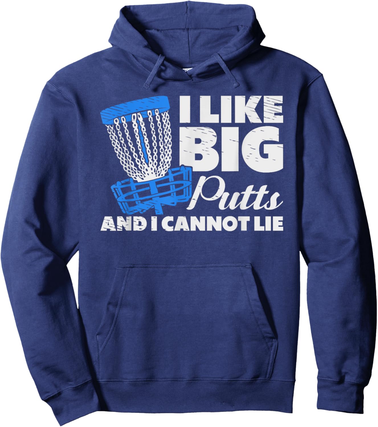 I Like Big Putts Golf Golfer Frisbee Golf Frolf Disk Golf Hoodie - Hoodie | Navy