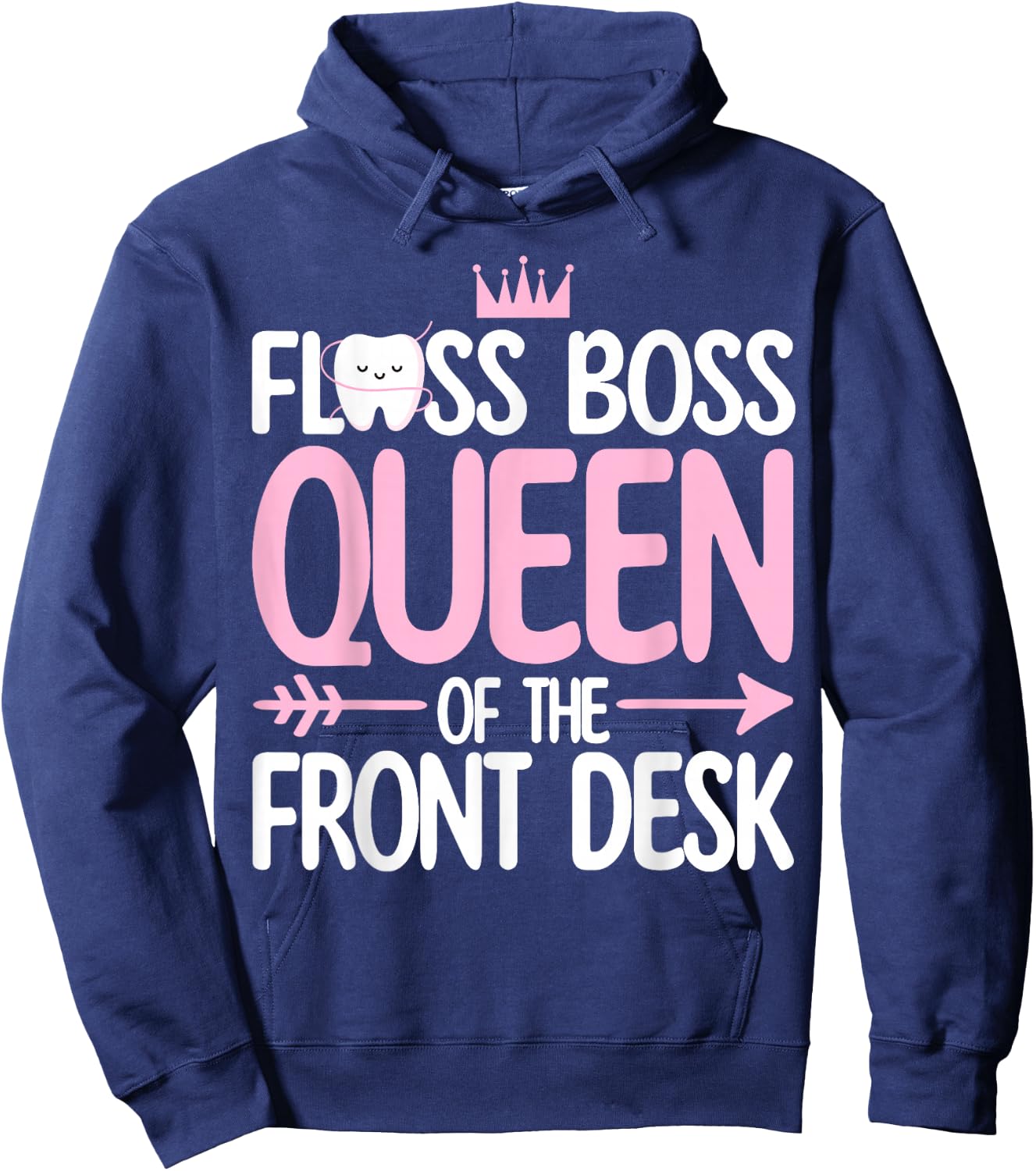Dental Receptionist Women Dentistry Queen of the Fontdesk Hoodie - Hoodie | Navy