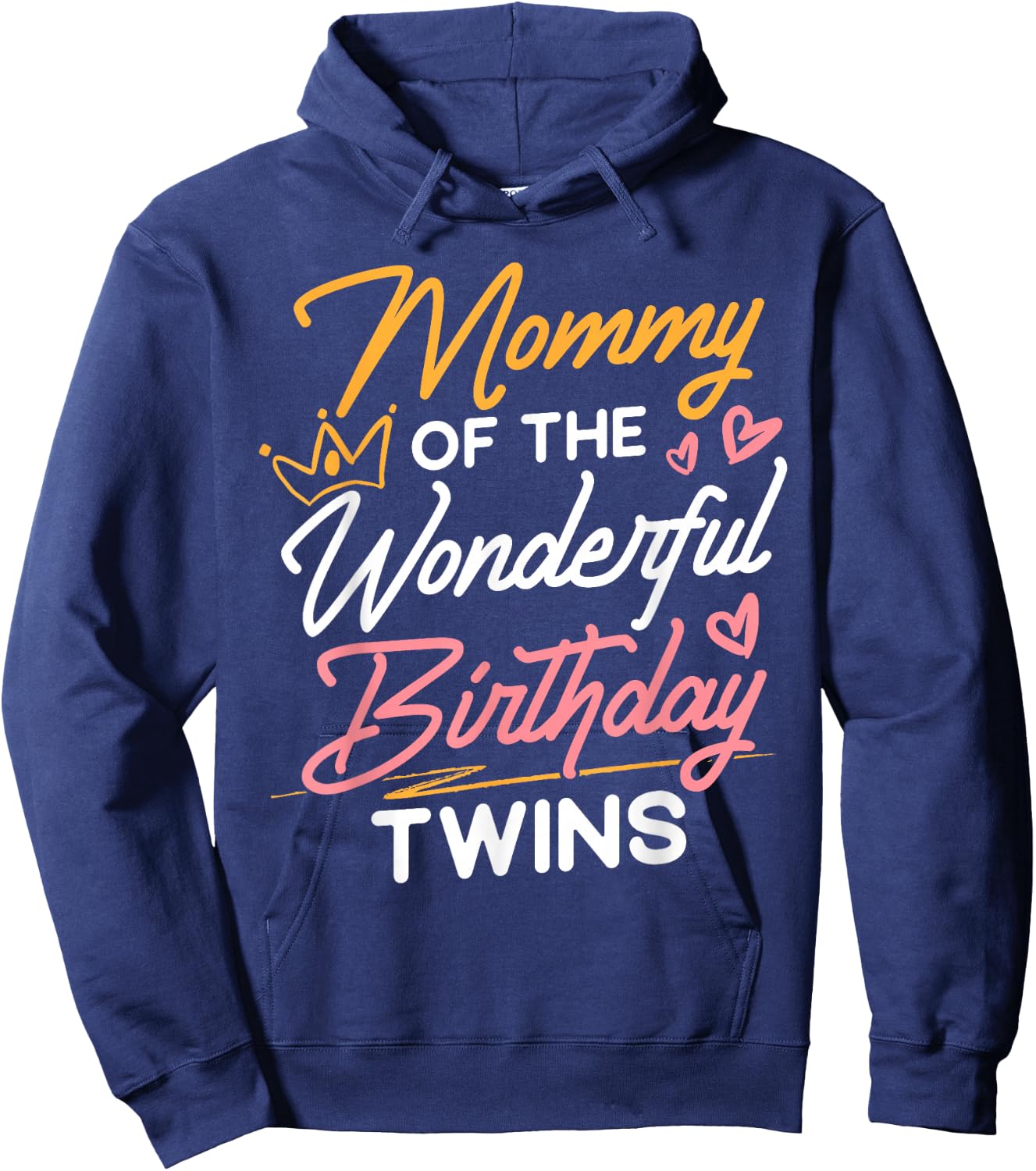 Mommy Of The Wonderful Birthday Twins Twin Mom Hoodie - Hoodie | Navy
