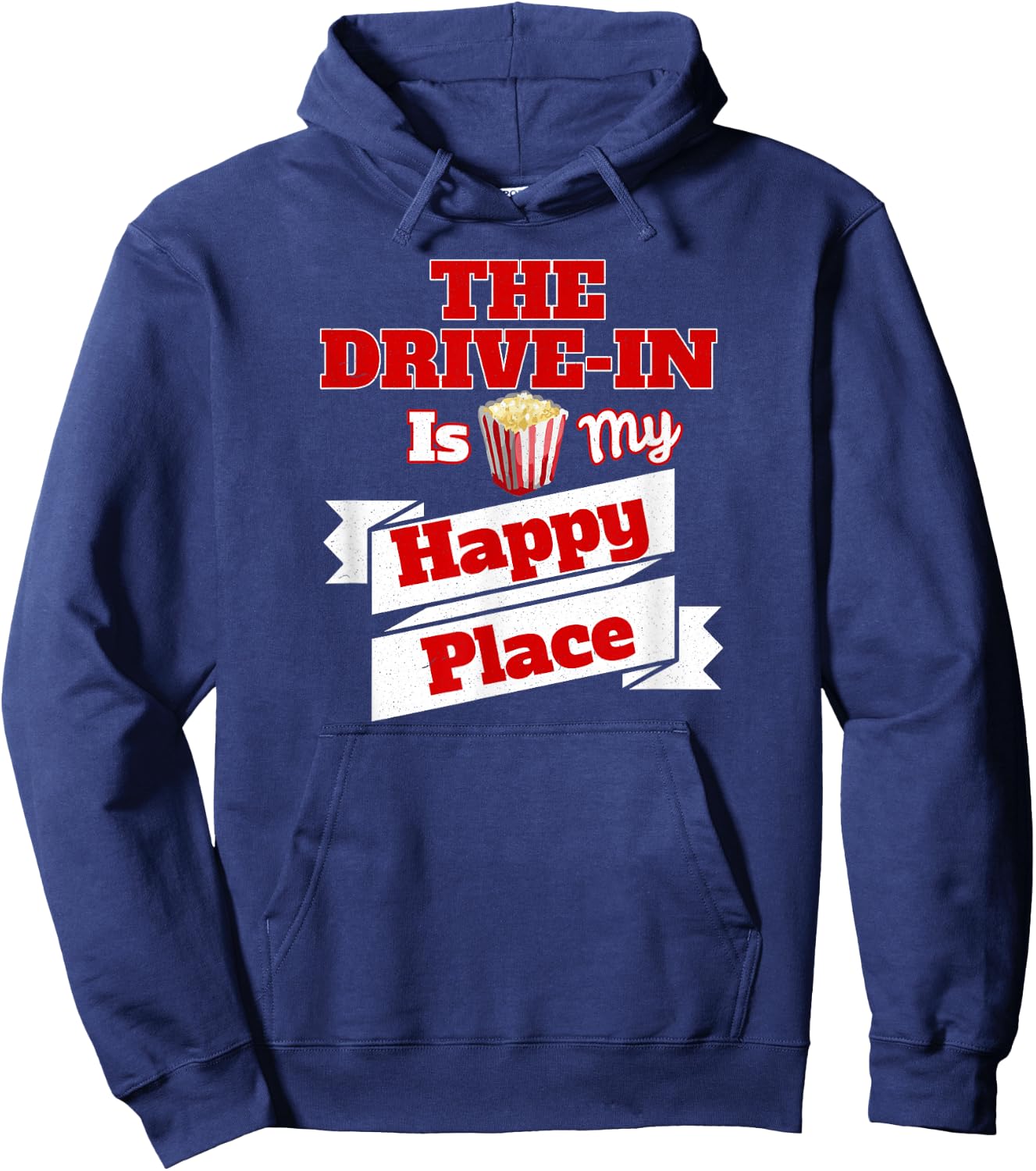The Drive-In Is My Happy Place T Shirt Love Movies T Shirts Hoodie - Hoodie | Navy
