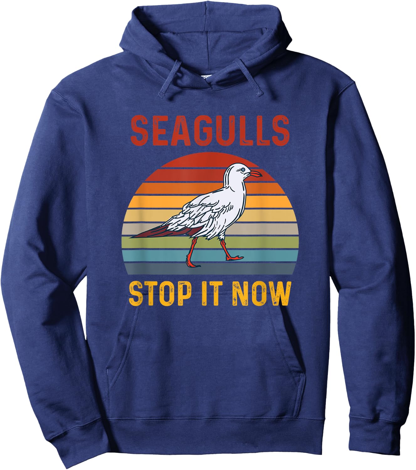 Seagulls Bird Lover Stop It Now Retro Vintage Funny Seagulls Hoodie - Hoodie | Navy