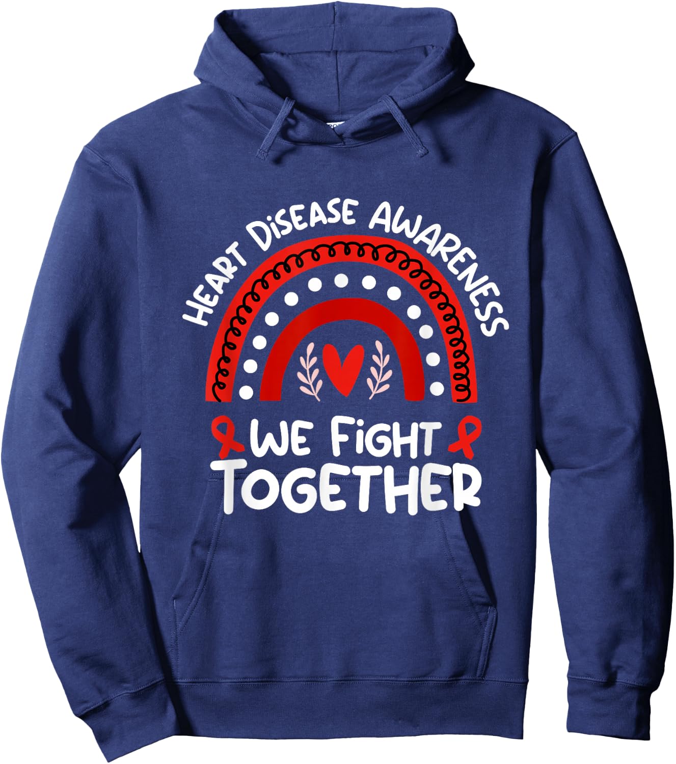 We Fight Together | Red Month Heart Disease Awareness Hoodie - Hoodie | Navy
