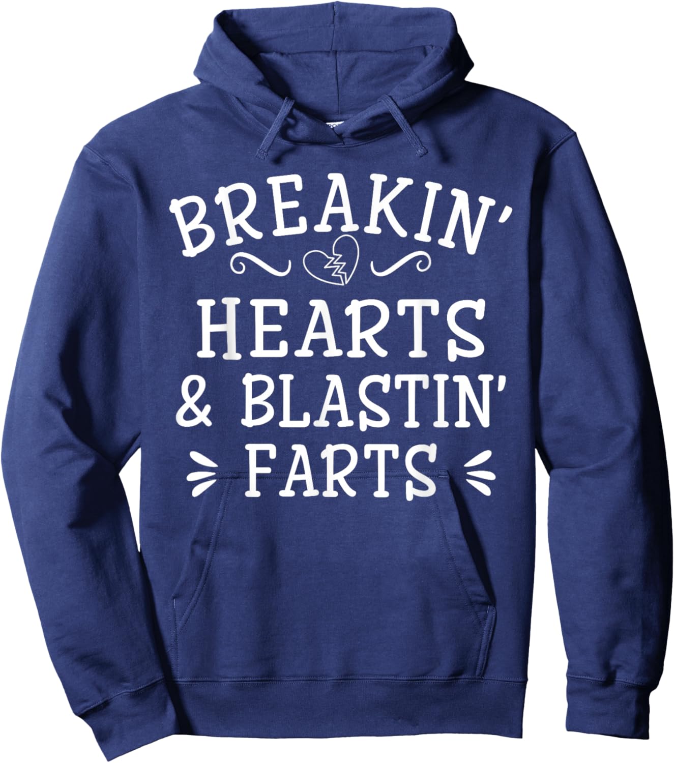 Breaking Hearts and Blasting Farts Kids Funny Hoodie - Hoodie | Navy