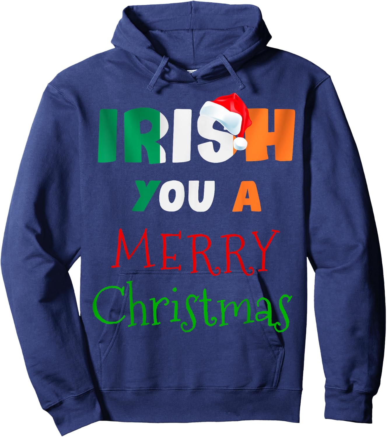 Irish You a Merry Christmas Ireland Flag Xmas Holidays Gift Hoodie - Hoodie | Navy