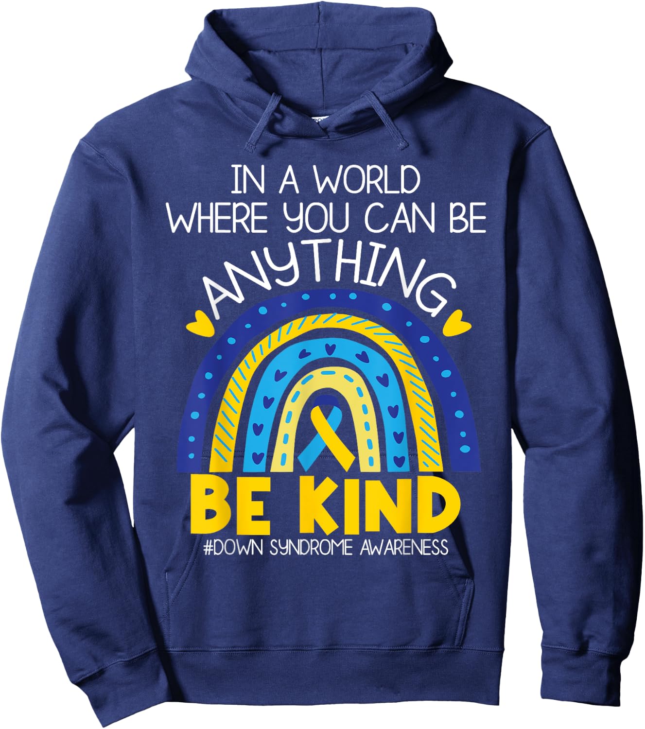 Kindness - Down Syndrome Awareness Blue Yellow Ribbon Hoodie - Hoodie | Navy