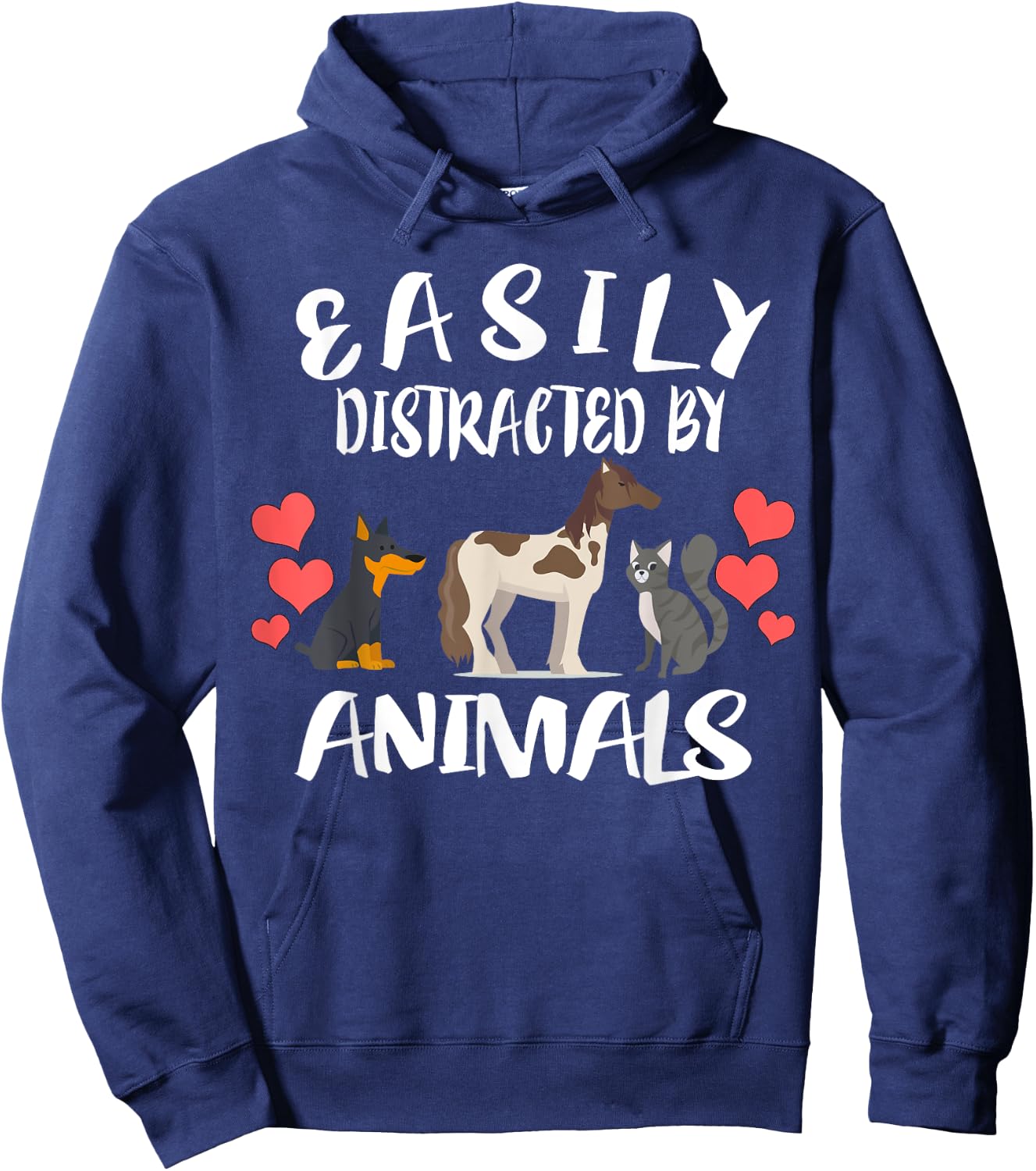 Easily Distracted By Animals Cat Horse Dog Men Women Girls Kids Hoodie - Hoodie | Navy