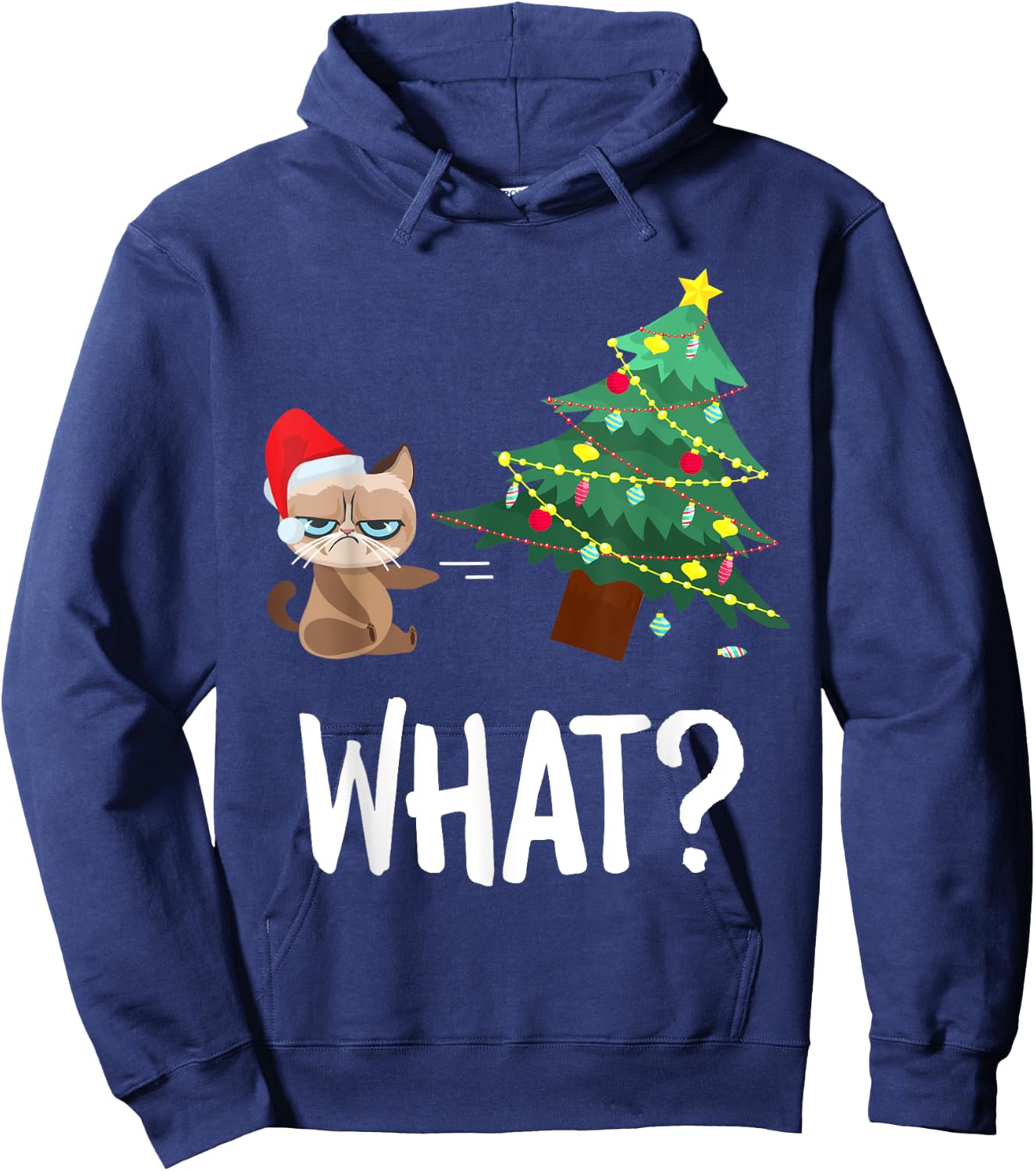 Cat Pushing Christmas Tree Over Funny What Cat Christmas Men Women Hoodie - Hoodie | Navy