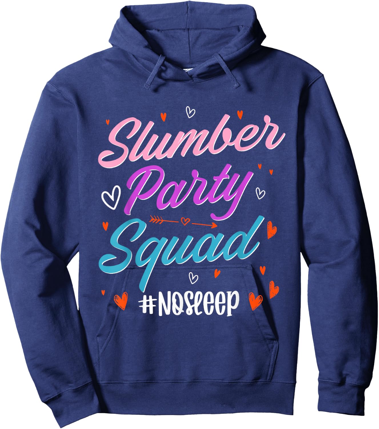 Slumber Party Squad No Sleep Funny Sleepover Hoodie - Hoodie | Navy