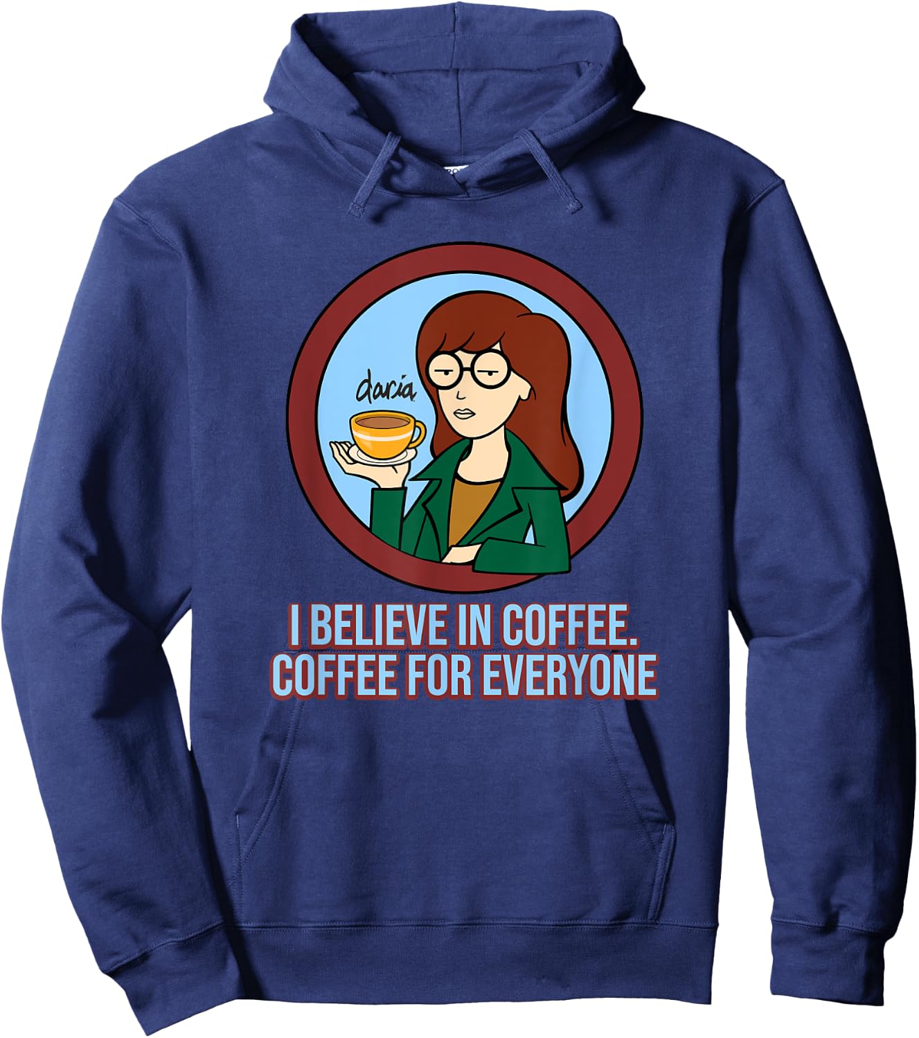 Mademark x Daria - I Believe in Coffee - Coffee for Everyone Hoodie - Hoodie | Navy