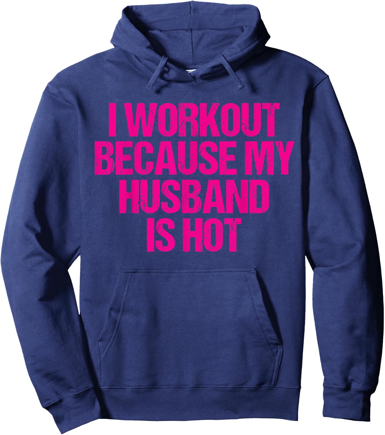 I Workout Because My Husband is Hot Hoodie - Hoodie | Navy