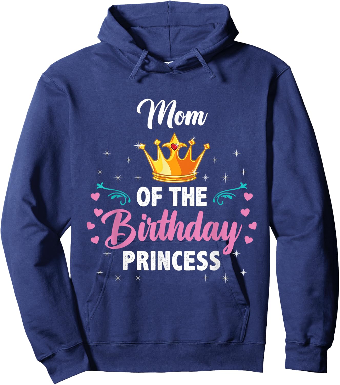 Mom Of The Birthday Princess Hoodie - Hoodie | Navy