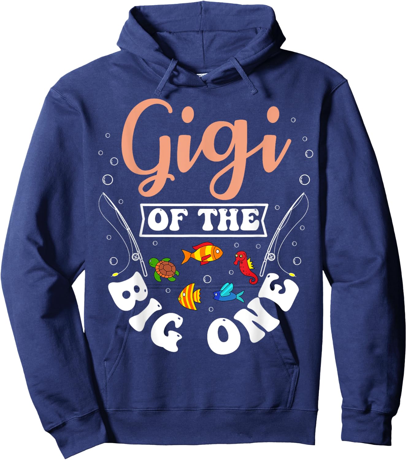 Gigi Of The Big One Fishing Birthday Party Bday Celebration Hoodie - Hoodie | Navy
