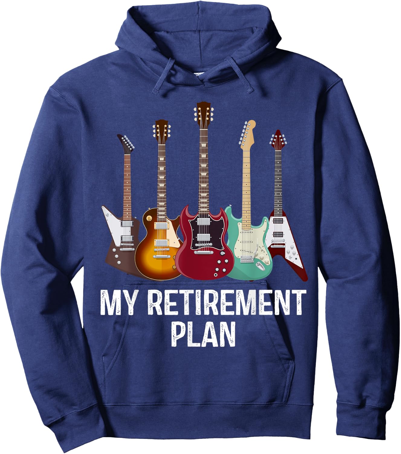My Retirement Plan Guitar Gift Music Players Guitarist Hoodie - Hoodie | Navy