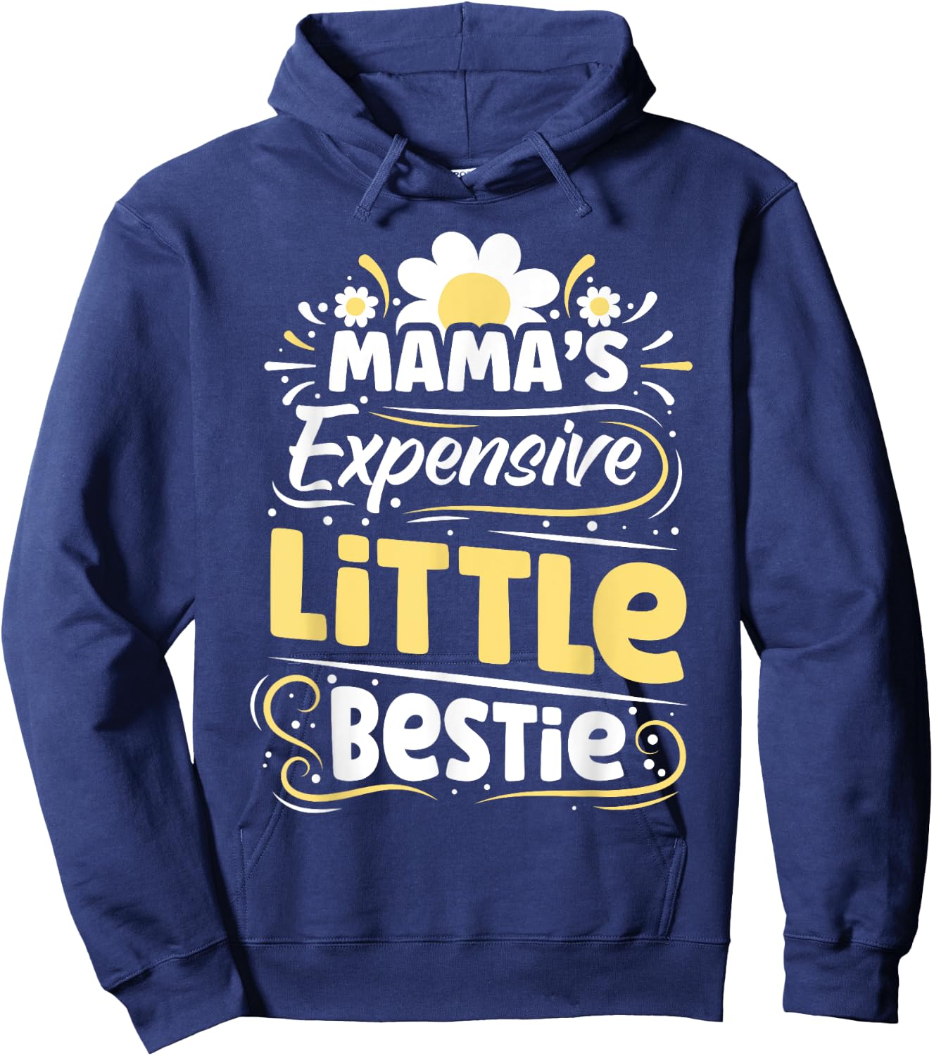 Mama's Expensive Little Bestie Funny BFF Moms Gift Kids Hoodie - Hoodie | Navy