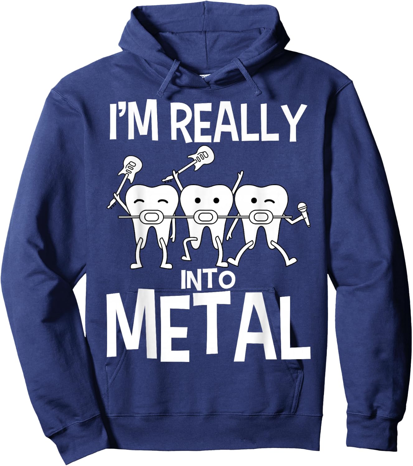 Orthodontist I'm Really Into Metal Dental Braces Hoodie - Hoodie | Navy