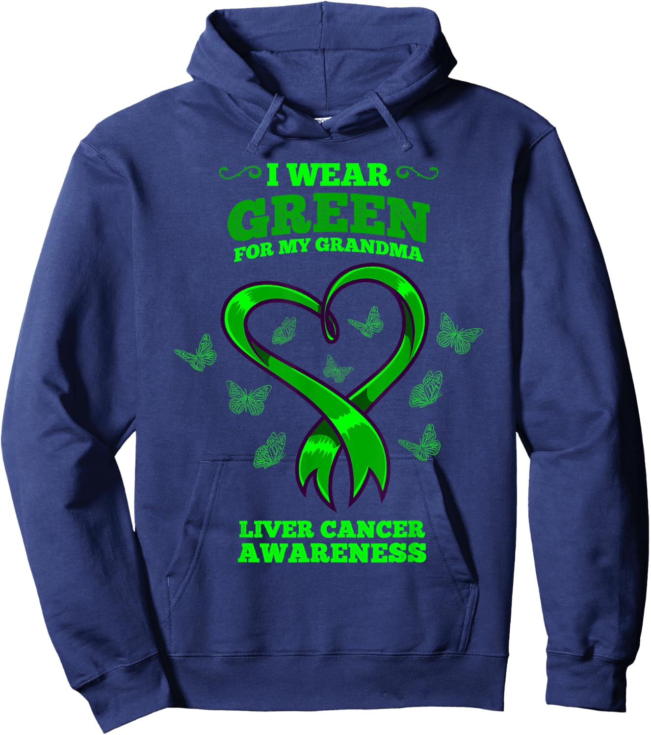 I Wear Green For My Grandma Liver Cancer Awareness Hoodie - Hoodie | Navy