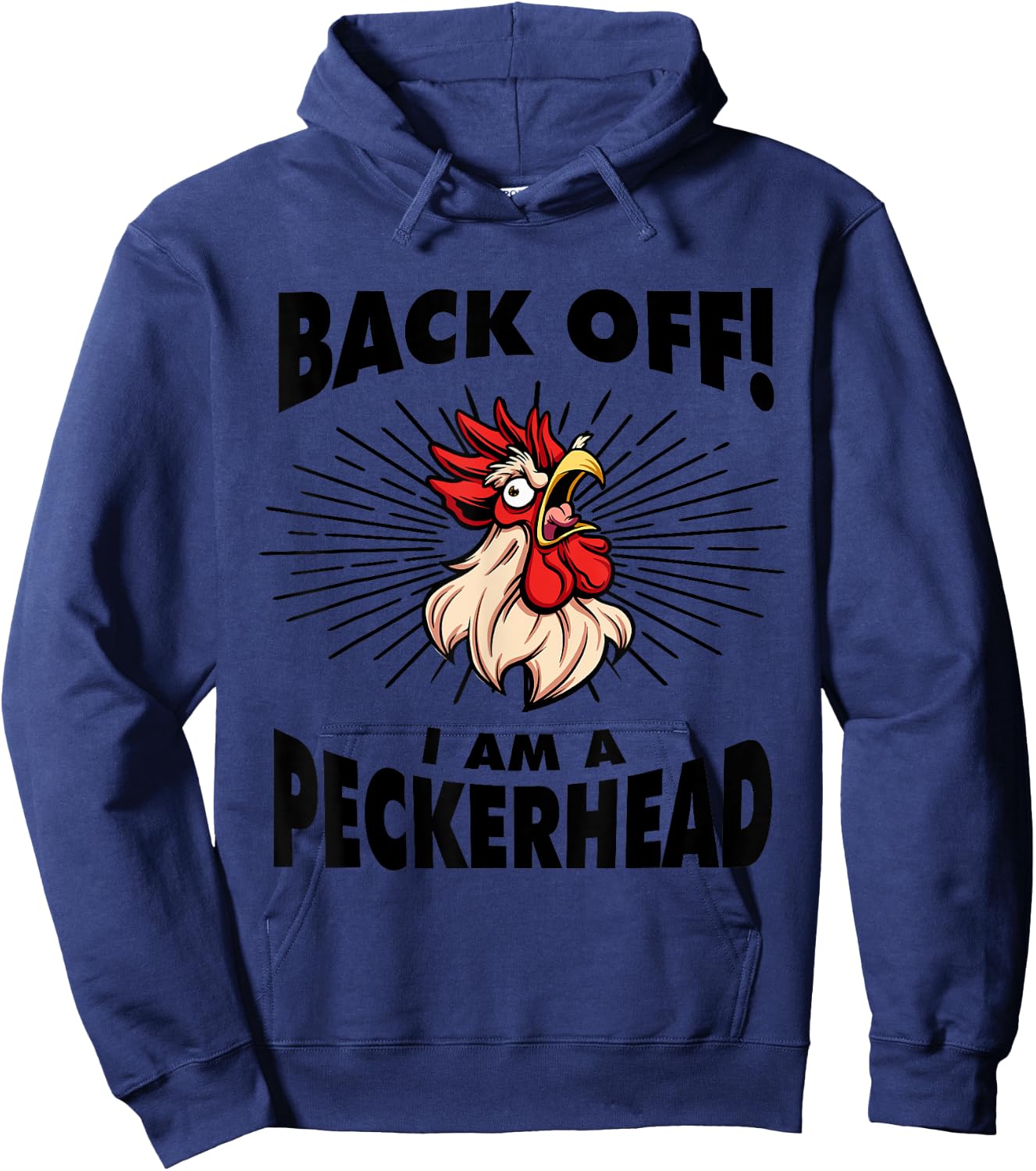 Funny Chicken Rooster Aggressive Poultry Apparel Back Off I'm A Peckerhead - Men's Grey Cotton Polyester Blend Short Sleeve Classic Fit - Funny - Size Small Hoodie - Hoodie | Navy