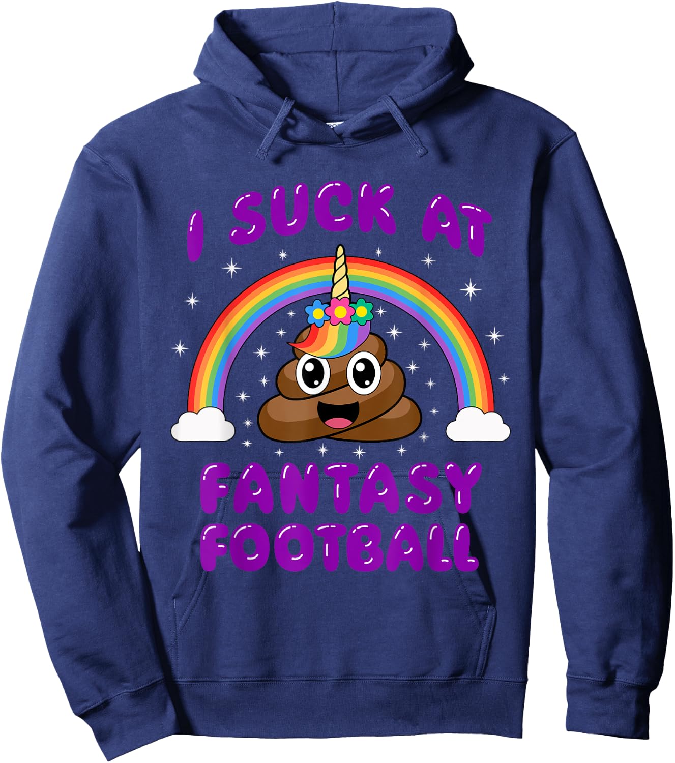 I Suck At Fantasy Football Poop Unicorn Funny Pink Hoodie - Hoodie | Navy